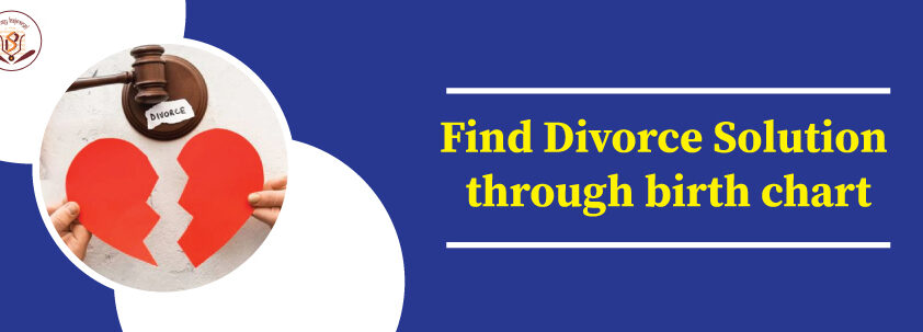 Vedic Astrology Divorce Indicators